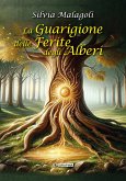 La guarigione delle ferite degli alberi (fixed-layout eBook, ePUB)