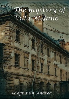 The mystery of Villa Melano (eBook, ePUB) - Gregnanin, Andrea