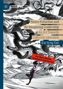 Neuro-Futurism and Re-Imagining Leadership (eBook, PDF) - Tan, Kai Syng