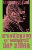 Grundlegung zur Metaphysik der Sitten (eBook, ePUB)