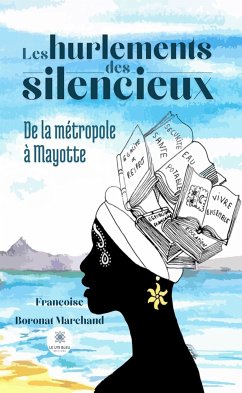 Les hurlements des silencieux (eBook, ePUB) - Marchand, Françoise Boronat