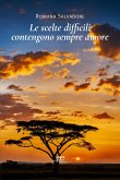 Le scelte difficili contengono sempre amore (eBook, ePUB)