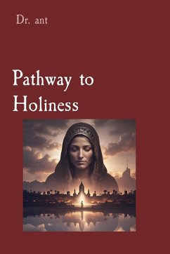 Pathway to Holiness - Vento, Anthony T