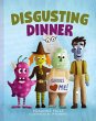 Disgusting Dinner - Bild 1