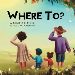 Where To? - Stone, Roberta C.