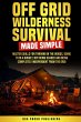 Off Grid Wilderness Survival Made Simple - Bild 1