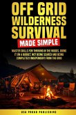 Off Grid Wilderness Survival Made Simple