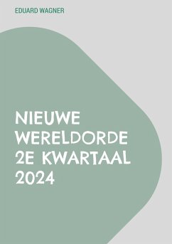 Nieuwe Wereldorde 2e kwartaal 2024 - Wagner, Eduard