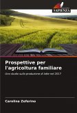 Prospettive per l'agricoltura familiare