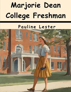 Marjorie Dean College Freshman - Pauline Lester