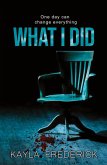 What I Did What I Did