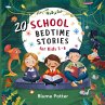 20 School Bedtime Stories For Kids Age... - Bild 1