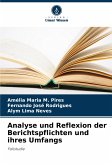 Analyse und Reflexion der Berichtspflichten und ihres Umfangs