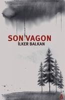 Son Vagon - Balkan, Ilker