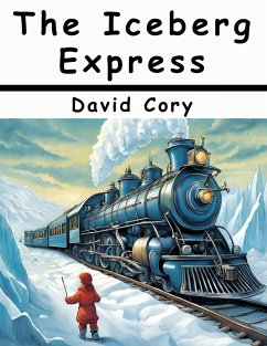 The Iceberg Express - David Cory