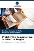 Projekt "Ein Computer pro Schüler" in Sergipe Projekt "Ein Computer pro Schüler" in Sergipe