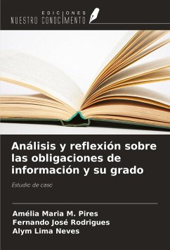 Análisis y reflexión sobre las obligaciones de información y su grado - Pires, Amélia Maria M.; Rodrigues, Fernando José; Neves, Alym Lima