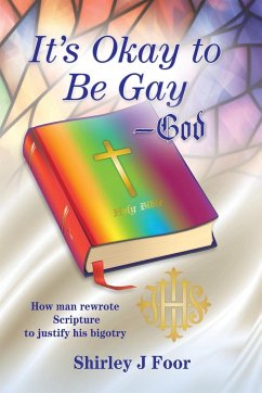 It's Okay to Be Gay -- God - Foor, Shirley J