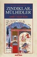 Osmanli Toplumunda Zindiklar Ve Mülhidler - Yasar Ocak, Ahmet