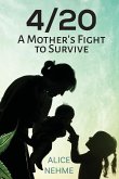 4/20 A Mother's Fight to Survive