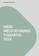 Neue Weltordnung 2.Quartal 2024 - Bild 1