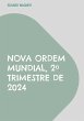 Nova Ordem Mundial, 2º Trimestre de... - Bild 1