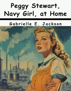 Peggy Stewart, Navy Girl, at Home - Gabrielle E. Jackson