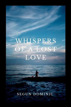 Whispers of a Lost Love - Dominic, Segun
