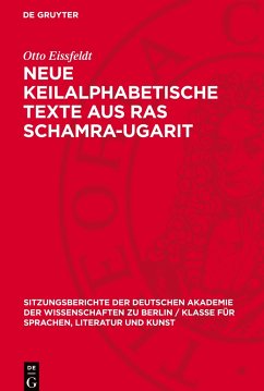 Neue Keilalphabetische Texte aus Ras Schamra-Ugarit - Eissfeldt, Otto