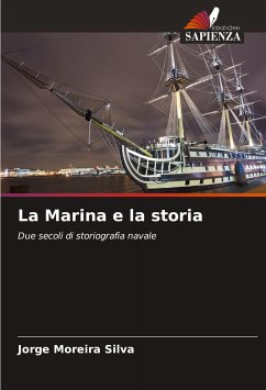 La Marina e la storia - Silva, Jorge Moreira