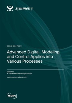 Advanced Digital, Modeling and Control Applies into Various Processes