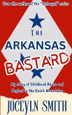 The Arkansas Bastard The Arkansas Bastard
