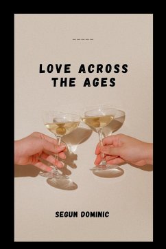 Love Across the Ages - Dominic, Segun
