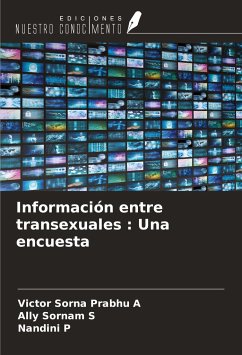 Información entre transexuales : Una encuesta - Sorna Prabhu A, Victor; Sornam S, Ally; P, Nandini