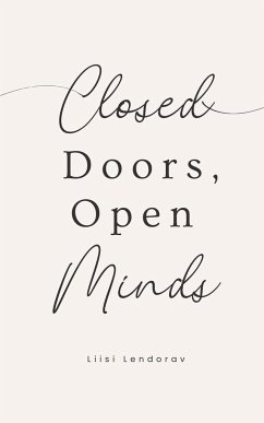 Closed Doors, Open Minds - Lendorav, Liisi