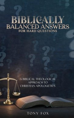 Biblically Balanced Answers For Hard Questions - Fox, Tony