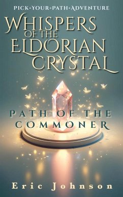 Whispers of the Eldorian Crystal - Johnson, Eric