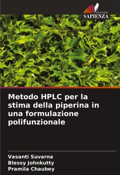 Metodo HPLC per la stima della piperina in una formulazione polifunzionale - Suvarna, Vasanti;Johnkutty, Blessy;Chaubey, Pramila