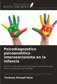 Psicodiagnóstico psicoanalítico intervencionista en la infancia