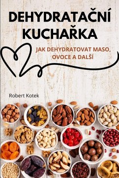 DEHYDRATA¿NÍ KUCHA¿KA - Robert Kotek