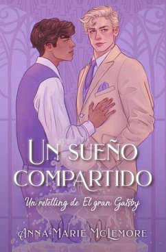 Cover Un Sueño Compartido. Un Retelling de El Gran Gatsby)