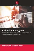 Cañari Fusion, Jazz