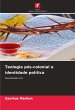 Teologia pós-colonial e identidade... - Bild 1