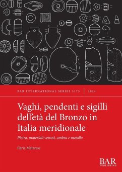 Cover Vaghi, pendenti e sigilli dell'età del Bronzo in Italia meridionale