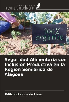Seguridad Alimentaria con Inclusión Productiva en la Región Semiárida de Alagoas - Ramos de Lima, Edilson