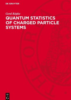 Quantum Statistics of Charged Particle Systems - Répke, Gerd