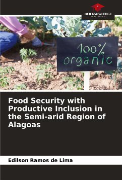 Food Security with Productive Inclusion in the Semi-arid Region of Alagoas - Ramos de Lima, Edilson