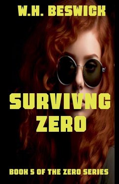 Surviving Zero - Beswick, W. H.