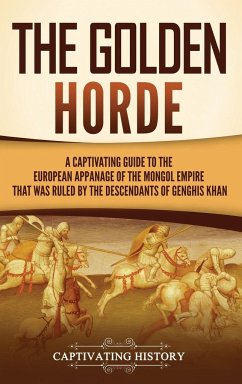 The Golden Horde - History, Captivating
