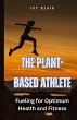 The Plant-Based Athlete - Bild 1